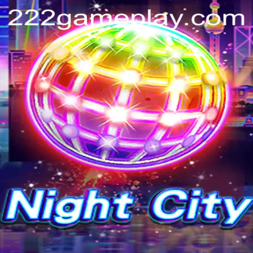 Discover the Thrills of NightCity: A Journey Through the 222game